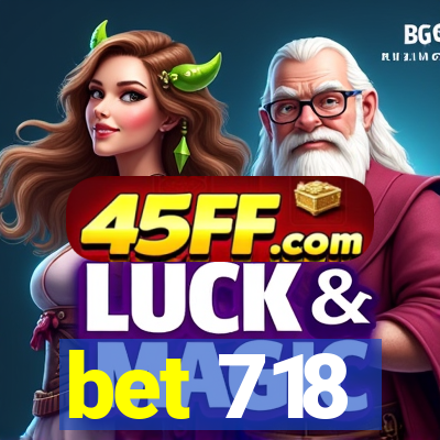 bet 718